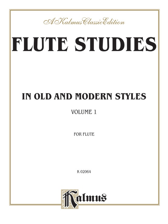 Flute Studies in Old and Modern Styles, Volume I