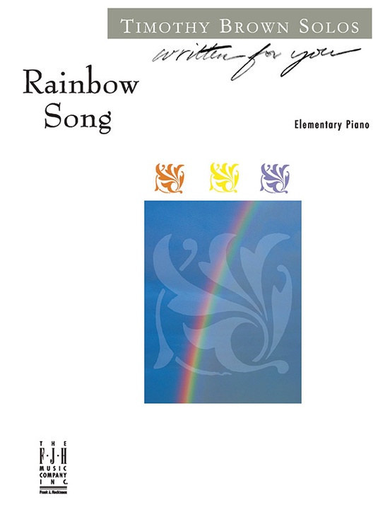 Rainbow Song: Elementary Piano Sheet: Timothy Brown | Sheet Music