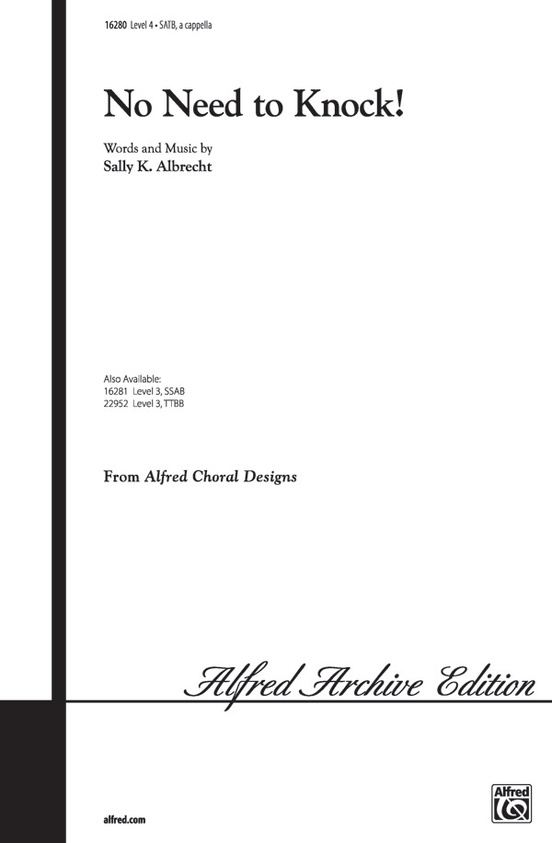 No Need to Knock!: SATB, a cappella Choral Octavo: Sally K. Albrecht ...