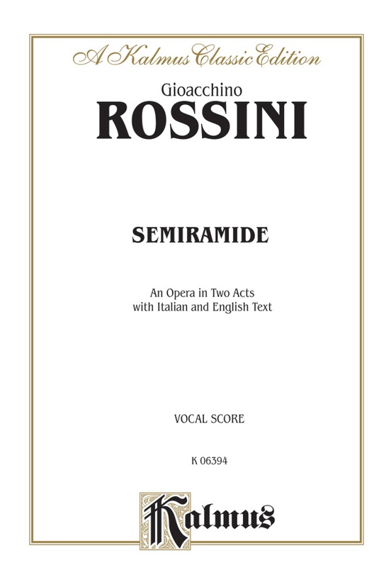Semiramide - An Opera in Two Acts