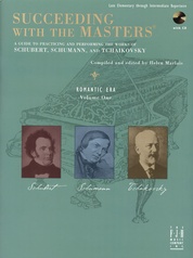 Succeeding with the Masters®, Romantic Era, Volume One