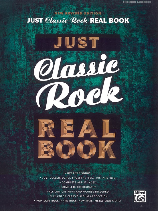 Just Classic Rock Real Book Revised - 