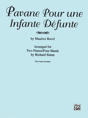 Pavane Pour une Infante Defunte - Piano Duo (2 Pianos, 4 Hands)