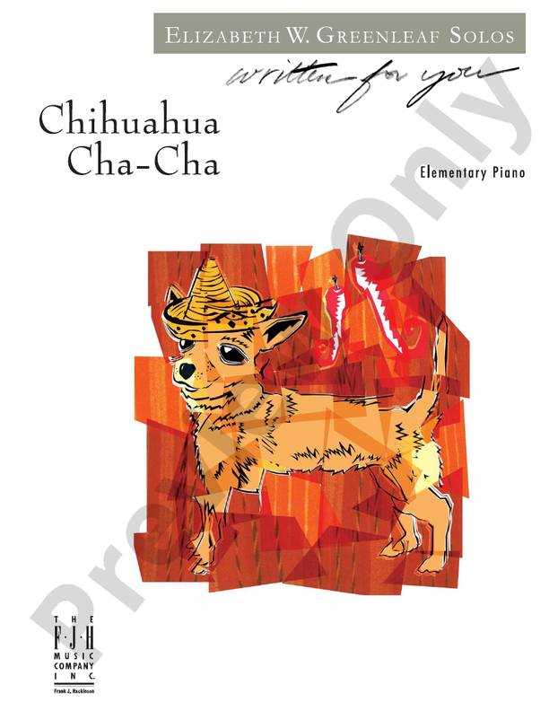 Chihuahua Cha Cha Piano Elizabeth W. Greenleaf Digital Sheet