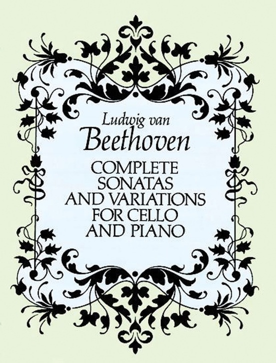 Complete Sonatas and Variations for Cello and Piano
