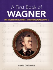 A First Book of Wagner: For The Beginning Pianist with Downloadable MP3s