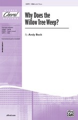 Why Does the Willow Tree Weep?