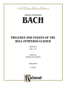 The Well-Tempered Clavier, Book 1, Nos. 1-8: Piano Book: Johann