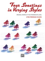 Four Sonatinas in Varying Styles: Original Works at the Intermediate Level