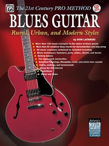 The 21st Century Pro Method: Blues Guitar -- Rural, Urban, and Modern Styles
