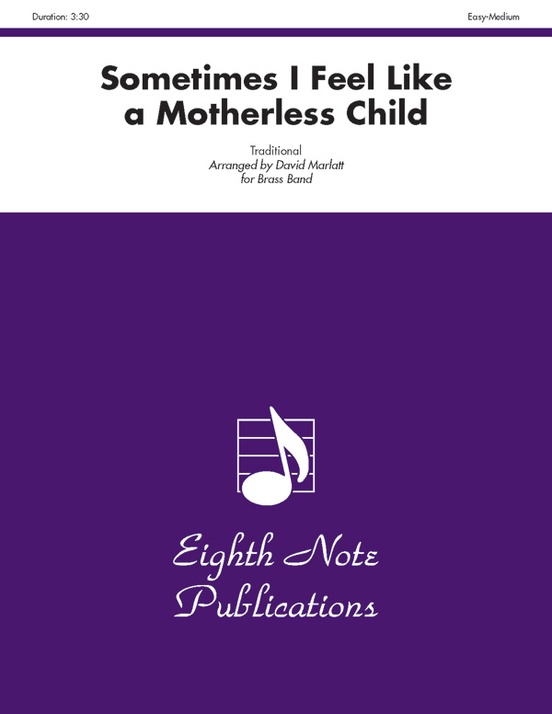 Sometimes I Feel Like a Motherless Child