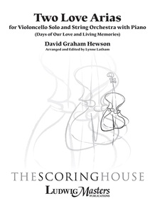 Two Love Arias for Violoncello Solo and String Orchestra with Piano (Days of Our Love and Living Memories)