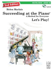 Succeeding at the Piano, Recital Book - Grade 1B (2nd Edition)