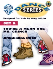 WB Dance Series, Set 8: You're a Mean One Mr. Grinch / Jingle-Bell Rock