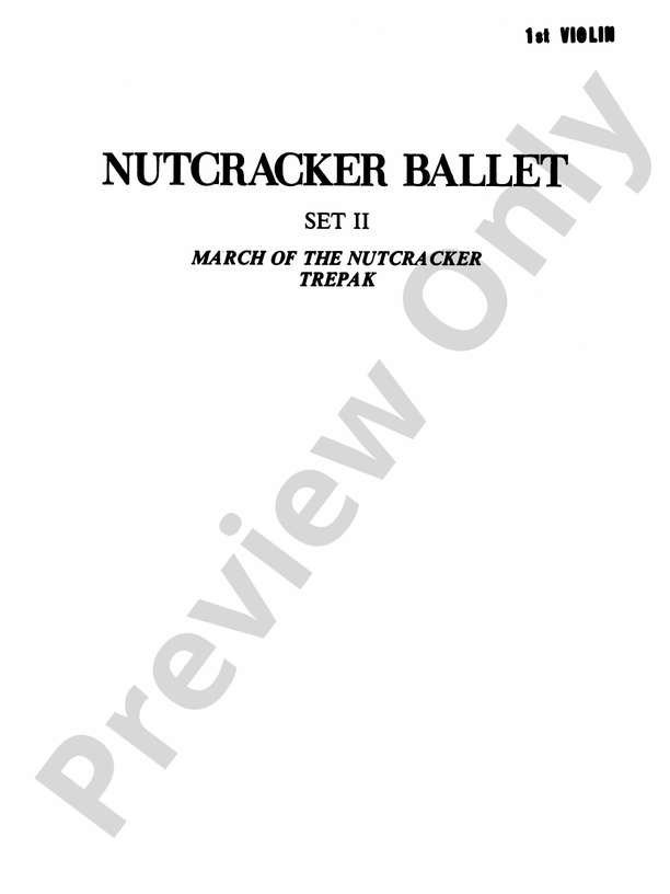 Nutcracker Ballet, Set II ("March of the Nutcracker" and "Trepak") 1st