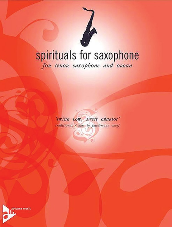 Spirituals for Saxophone: Swing Low, Sweet Chariot