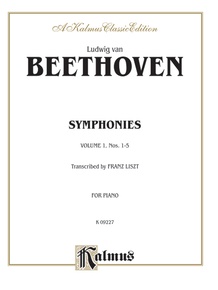 Beethoven: Symphonies (Nos. 1-5) (Arr. Franz Liszt