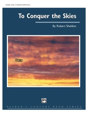 To Conquer the Skies