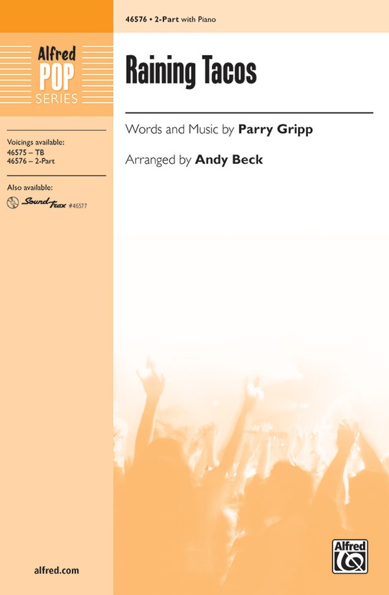 Raining Tacos: 2-Part Choral Octavo: Parry Gripp | Sheet Music