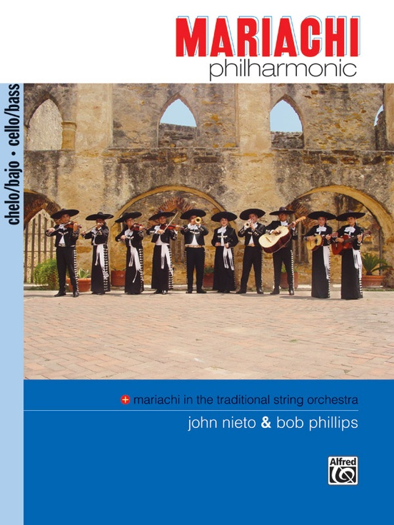Mariachi Philharmonic (Mariachi in the Traditional String Orchestra)