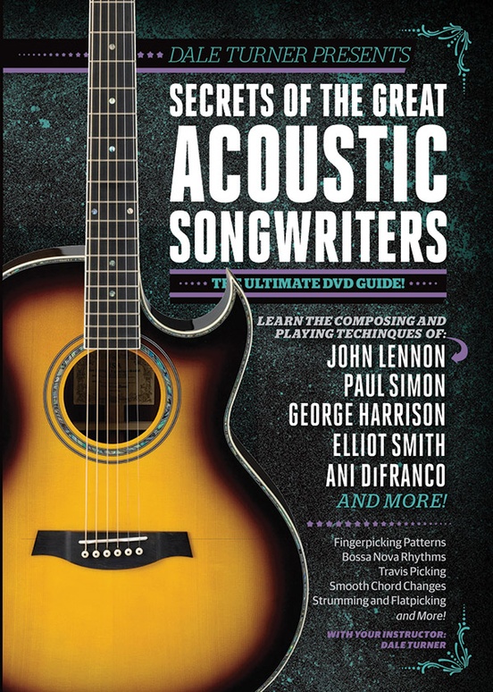 Guitar World: Dale Turner Presents Secrets of the Great Acoustic Songwriters