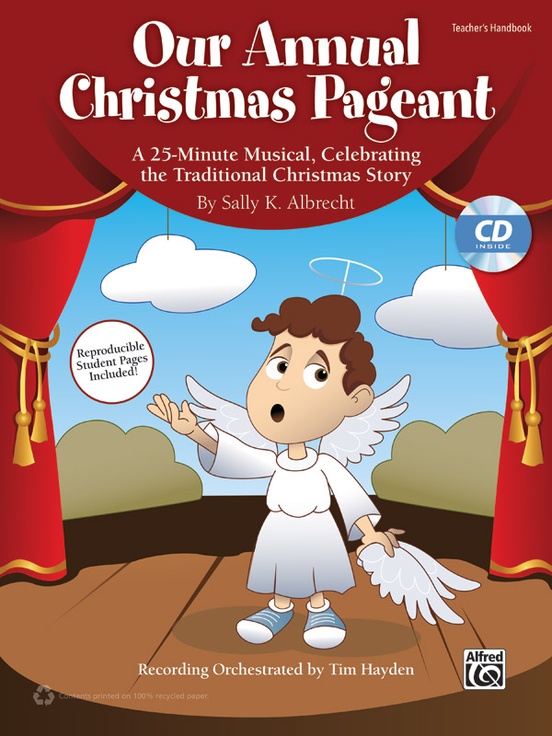 Sally K. Albrecht : Our Annual Christmas Pageant : Unison/2-Part : Songbook & 1 CD : 038081469126  : 00-41832