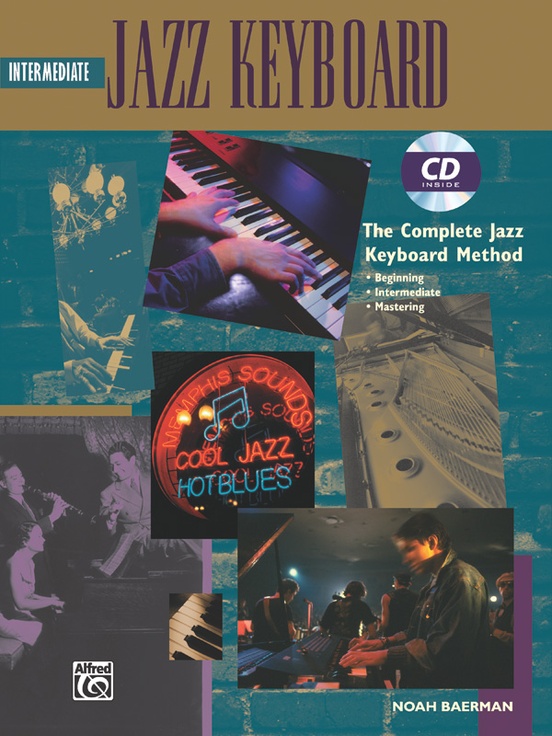 The Complete Jazz Keyboard Method: Intermediate Jazz Keyboard