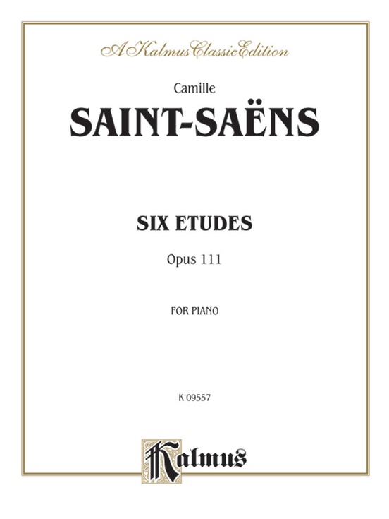 Saint-Saëns: Six Etudes, Op. 111