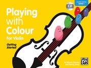 Playing with Colour for Violin, Book 1