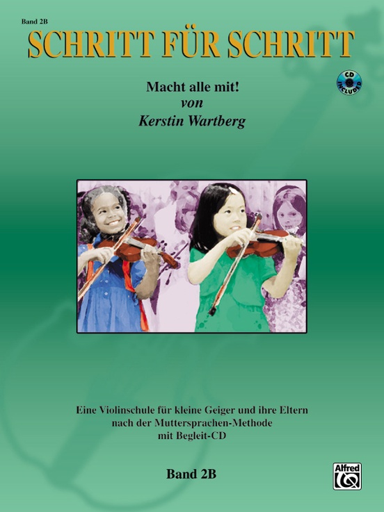 Step by Step 2B: An Introduction to Successful Practice for Violin [Schritt für Schritt]