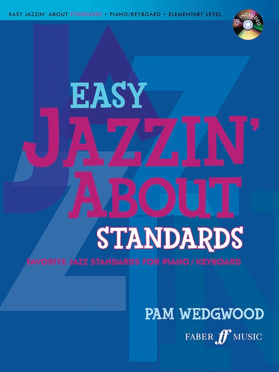 Easy Jazzin' About Standards: Favorite Jazz Standards for Piano/Keyboard (Revised)