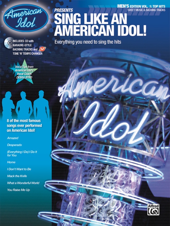 American Idol® Presents: Sing Like an American Idol! Men's Edition, Volume 1: Top Hits