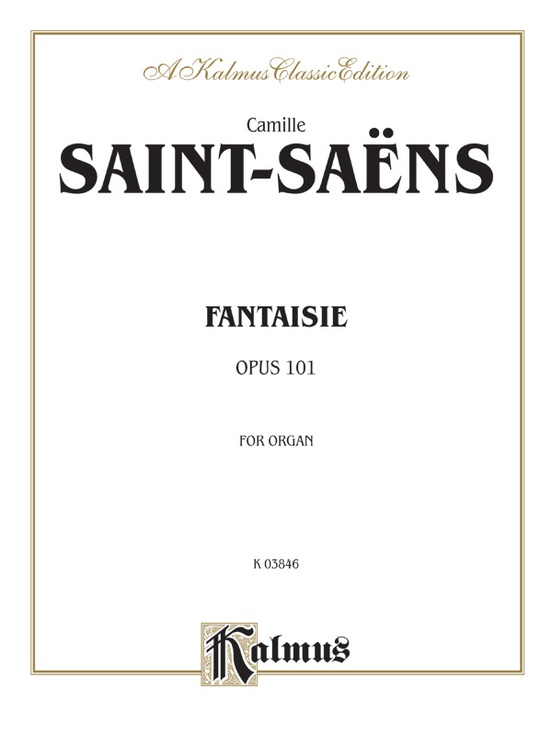 Fantasie for Organ, Opus 101