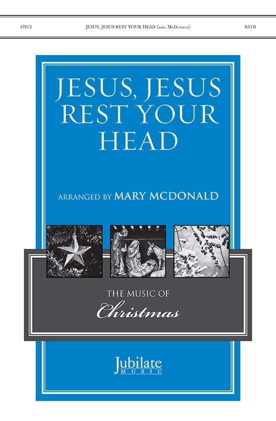 Jesus, Jesus Rest Your Head