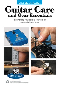 Mini Music Guides: Guitar Care and Gear Essentials