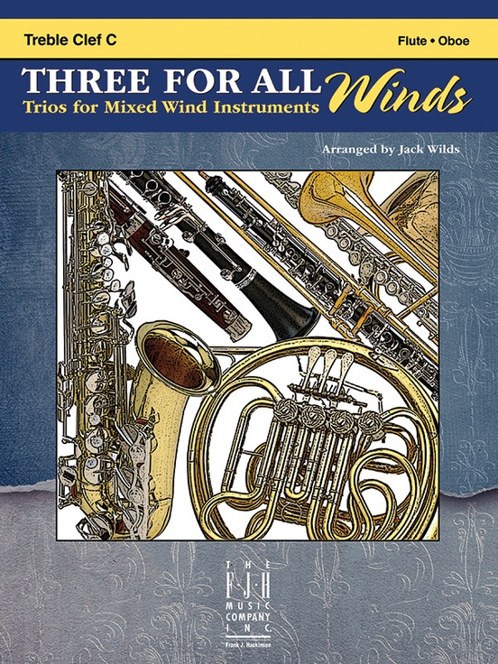 Three For All Winds Treble Clef C Flute, Oboe Method Book Jack