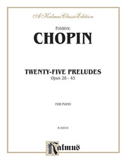 Chopin: Twenty-Five Preludes, Op. 28-45