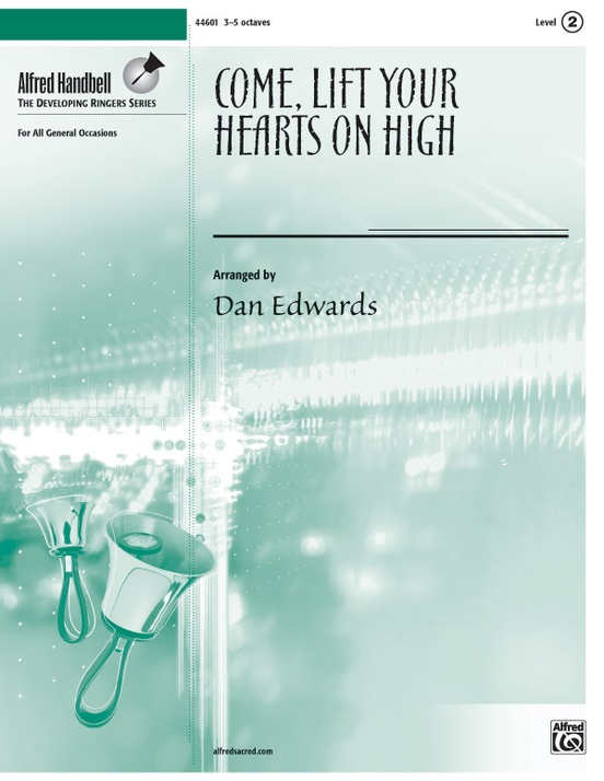 Come, Lift Your Hearts on High
