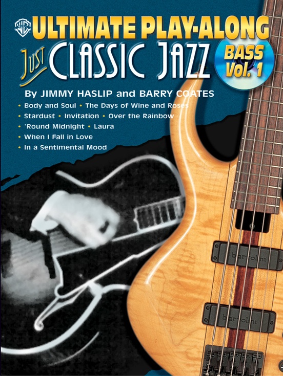 Ultimate Play-Along Bass: Just Classic Jazz, Volume 1