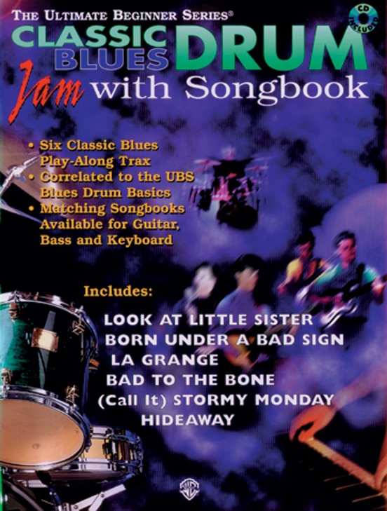 Ultimate Beginner Series Drum Jam with Songbook: Classic Blues