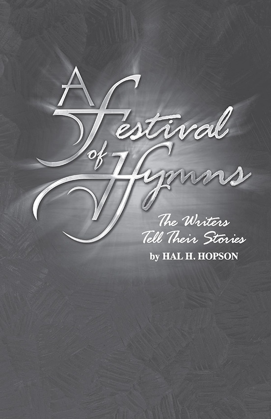 A Festival of Hymns: The Writers Tell Their Stories
