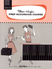 Palmer-Hughes Prep Accordion Course, Book 3B