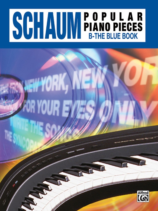 John W. Schaum Popular Piano Pieces, B: The Blue Book