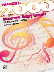 Music 2000: Classroom Theory Lessons for Secondary Students, Volume I Student Workbook