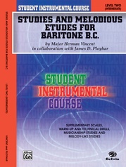 Student Instrumental Course: Studies and Melodious Etudes for Baritone (B.C.), Level II