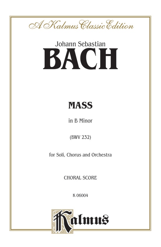 Μάζα σε Β Ελάσσονα (BWV 232): SAATB μεΜάζα σε Β Ελάσσονα (BWV 232): SAATB με  