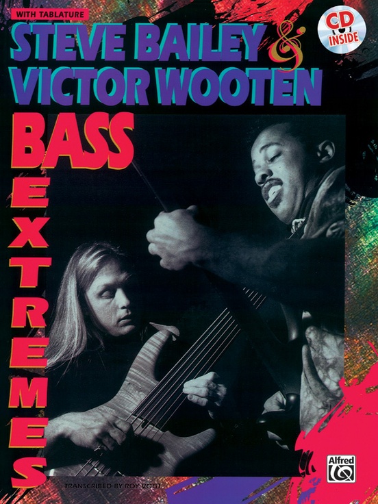 Steve Bailey & Victor Wooten: Bass Extremes