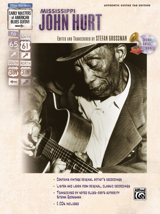 Stefan Grossman's Early Masters of American Blues Guitar: Mississippi John Hurt