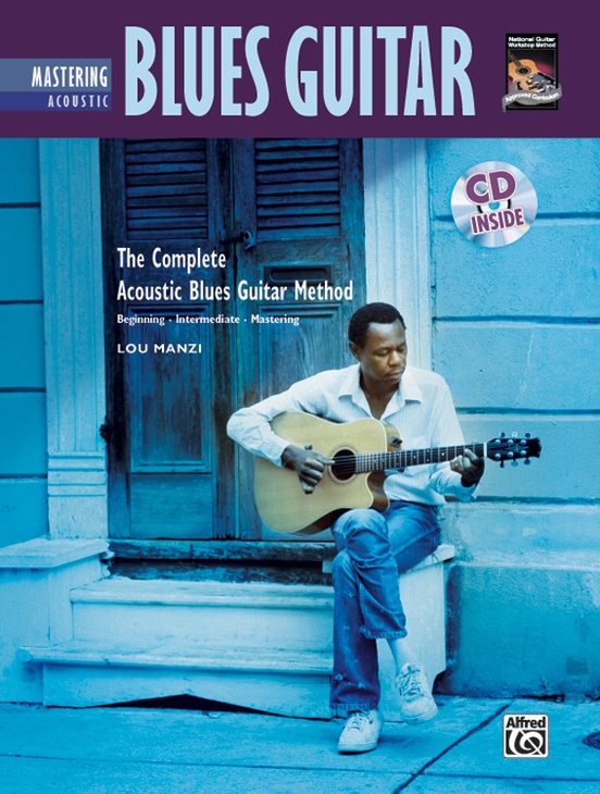 The Complete Acoustic Blues Method: Mastering Acoustic Blues Guitar