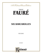 Fauré: Six Barcaroles